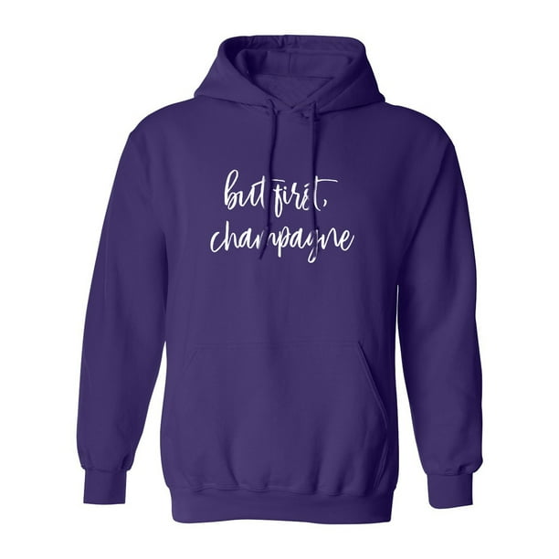 Champagne Adult Hooded Sweatshirt ZeroGravitee But First